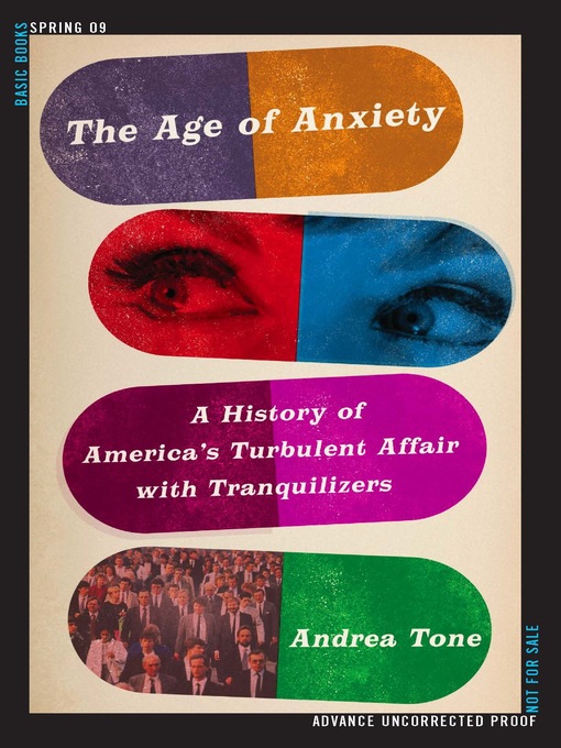 Title details for The Age of Anxiety by Andrea Tone - Available